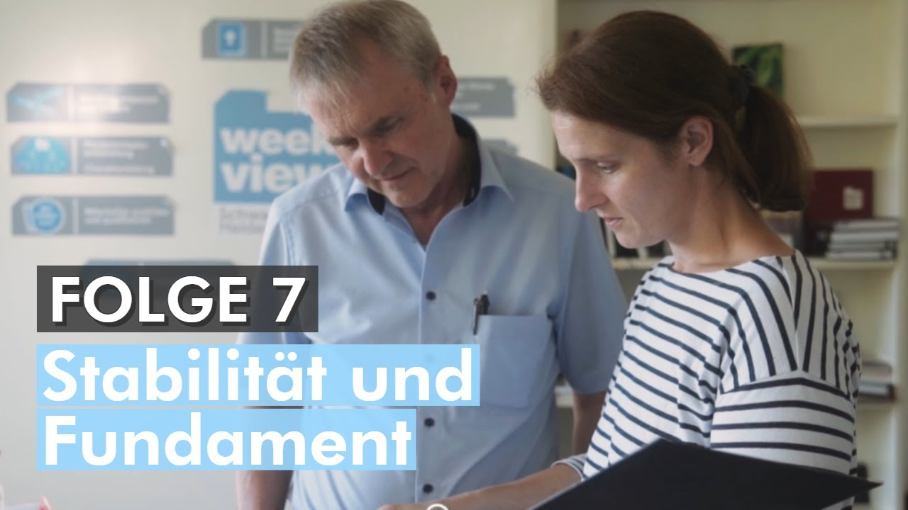 weekview Story Folge 07: Stabilität und Fundament